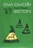 Dva divoši - Ernest Thompson Seton, 1990
