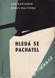 Hledá se pachatel / Jan Kaštánek, Karel Kalivoda, 1960