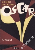 Konec ostrova Oscar / Pavel Vales, 1959