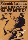 Hon na medvídka / Zdeněk Lahoda, 1977