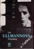 Proměny / Liv Ullmannová, 1989