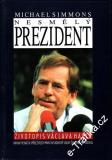 Nesmělý prezident / Michael Simmons, 1993