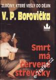 Smrt má červené střevíčky / V.P.Borovička, 1997