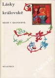 Lásky královské / Miloš V. Kratochvíl, 1975