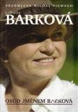 Osud jménem Barková / Libuše Barková, 2006