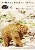 Zvířata celého světa 4, Medvědi a pandy / Ivan Heráň, 1985