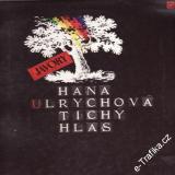 LP Hana Ulrychová, Javory, Tichý hlas, 1989
