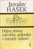Dějiny strany mírného pokroku v mezích zákona / Jaroslav Hašek, 1982