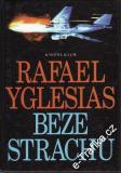 Beze strachu / Rafael Yglesias, 1994
