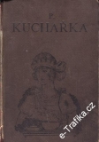 Pražská kuchařka / Staša Švecová, 1930