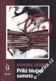 Příliš hlučná samota / Bohumil Hrabal, 2001