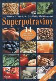 Superpotraviny / Steven g. Pratt. M.D., Kathy Matthewsová, 2005