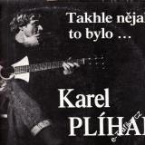 LP Karel Plíhal, Takhle nějak to bylo... 1992