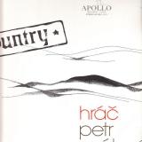 LP Country, Hráč, Petr Spálený, 1990 Apollo