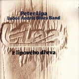 LP Peter Lipa, Luboš Andršt Blues Band, Z lipového dřeva, Supraphon, 1984