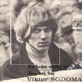 SP Viktor Sodoma, Ke hrám míčky jsou, Hej, hej, hej, 1972