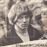 SP Viktor Sodoma, Těžký je bejt sám, Signály kouřový, 1970