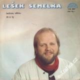 SP Lešek Semelka, Jednou větou, Já a ty, 1986