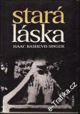 Stará láska / Isaac Bashevis Singer, 1987