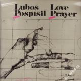 LP Luboš Pospíšil, Love Prayer, 1982 Supraphon