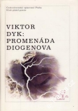 Promenáda Diogenova / Viktor Dyk, 1990