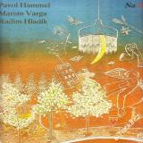 LP Pavol Hammel, Marián Varga, Radim Hladík, Na II. programe sna, 1977 Opus