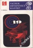 Devatenáct klavírů / Emil Vachek, 1977