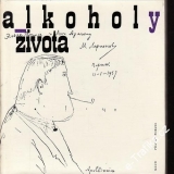 Alkoholy života / Guillaume Apollinaire, 1965