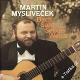 LP Martin Mysliveček. Bach, Sanz, Seixas, Weiss, 1983 Supraphon