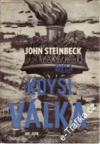 Byla kdysi válka / John Steinbeck, 1965