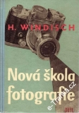 Nová škola fotografie / H. Windisch, 1960