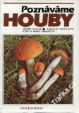Poznáváme houby / Klusák, Smotlacha, Erhartovi, 1985