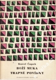 Boží muka, Trapné povídky / Karel Čapek, 1958
