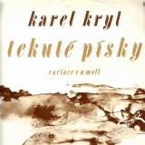 LP Karel Kryl, Tekuté písky, variace v a moll, Bonton, 1990