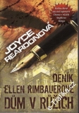 Deník Ellen Rimbauerové Dům v Růžích / Joyce Reardonová, 2011