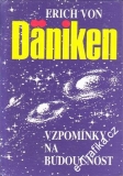 Vzpomínky na budoucnost / Erich von Daniken, 1991