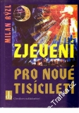 Zjevení pro nové tisíciletí / Milan Rýzl, 2001