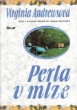 Perla v mlze / Virginia Andrewsová, 1996