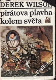 Pirátova plavba kolem světa / Derek Wilson, 1986