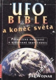 UFO, Bible a konec světa / Jiří Wojnar, 1997