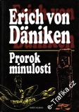 Prorok minulosti / Erich Von Daniken, 1994