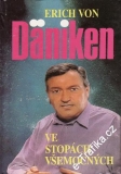 Ve stopách všemocných / Erich von Daniken, 1993