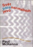 Svět paranormálních jevů / Paul McKenna, 1999