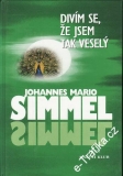Divím se, že jsem tak veselý / Johannes Mario Simmel, 2000