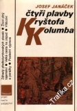 Čtyři plavby Kryštofa Kolumba / Josef Janáček, 1992