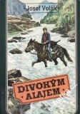 Divokým Alajem / Josef Volák, 1985