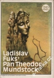 Pan Theodor Mundstock / Ladislav Fuks, 1985