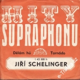 SP Jiří Schelinger, Dělám Hú, Tornádo, Supraphon, 1975