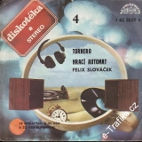 SP Diskotéka 004, 1976, Felix Slováček, Tornero, Hrací automat