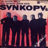 SP Synkopy 61 / Já slyším můzy, Byl jednou jeden král, 1970, Panton